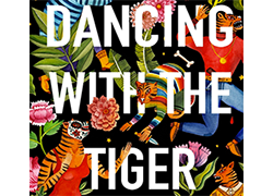 Book Signing: “Dancing with the Tiger”
